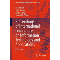 Proceedings of International Conference on Information Technology and Applicatio [Paperback]