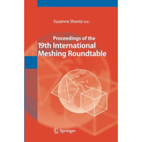 Proceedings of the 19th International Meshing Roundtable [Paperback]