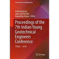 Proceedings of the 7th Indian Young Geotechnical Engineers Conference: 7IYGEC -  [Hardcover]