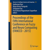 Proceedings of the Fifth International Conference on Fuzzy and Neuro Computing ( [Paperback]