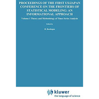 Proceedings of the First US/Japan Conference on the Frontiers of Statistical Mod [Hardcover]