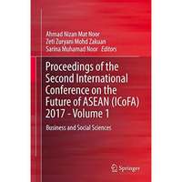 Proceedings of the Second International Conference on the Future of ASEAN (ICoFA [Hardcover]