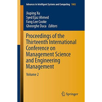 Proceedings of the Thirteenth International Conference on Management Science and [Paperback]