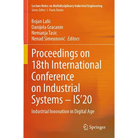 Proceedings on 18th International Conference on Industrial Systems  IS20: Indu [Paperback]