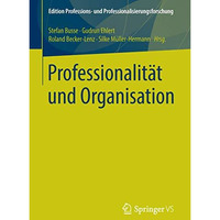 Professionalit?t und Organisation [Paperback]