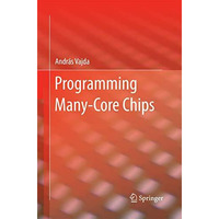 Programming Many-Core Chips [Paperback]