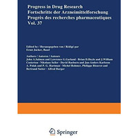 Progress in Drug Research / Fortschritte der Arzneimittelforschung / Progr?s des [Paperback]