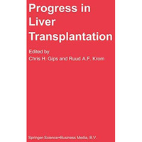 Progress in Liver Transplantation [Paperback]