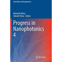 Progress in Nanophotonics 4 [Paperback]