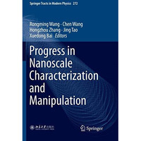 Progress in Nanoscale Characterization and Manipulation [Paperback]