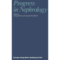 Progress in Nephrology: Proceedings of the Vth Symposium of the Gesellschaft f? [Paperback]