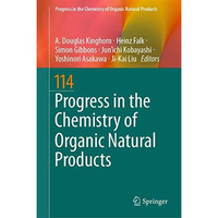 Progress in the Chemistry of Organic Natural Products 114 [Hardcover]