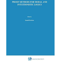 Proof Methods for Modal and Intuitionistic Logics [Hardcover]