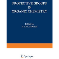 Protective Groups in Organic Chemistry [Paperback]