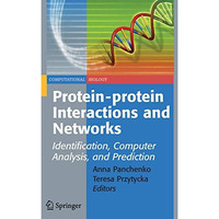 Protein-protein Interactions and Networks: Identification, Computer Analysis, an [Paperback]