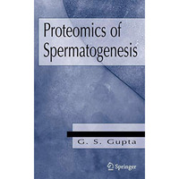 Proteomics  of Spermatogenesis [Hardcover]