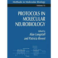 Protocols in Molecular Neurobiology [Paperback]