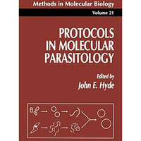 Protocols in Molecular Parasitology [Paperback]