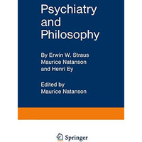 Psychiatry and Philosophy [Paperback]