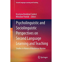 Psycholinguistic and Sociolinguistic Perspectives on Second Language Learning an [Paperback]