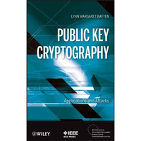 Public Key Cryptography: Applications and Attacks [Hardcover]