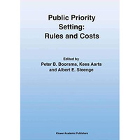 Public Priority Setting: Rules and Costs [Hardcover]