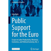 Public Support for the Euro: Essays on Labor Productivity, Monetary Economics, a [Hardcover]