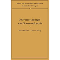 Pulvermetallurgie und Sinterwerkstoffe: Band 9 [Paperback]