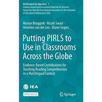 Putting PIRLS to Use in Classrooms Across the Globe: Evidence-Based Contribution [Hardcover]