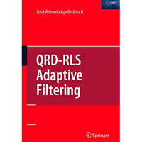 QRD-RLS Adaptive Filtering [Paperback]