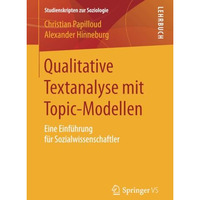 Qualitative Textanalyse mit Topic-Modellen: Eine Einf?hrung f?r Sozialwissenscha [Paperback]