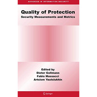 Quality Of Protection: Security Measurements and Metrics [Paperback]