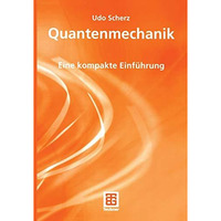 Quantenmechanik: Eine kompakte Einf?hrung [Paperback]