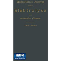 Quantitative Analyse durch Elektrolyse [Paperback]