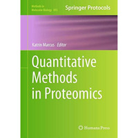 Quantitative Methods in Proteomics [Hardcover]