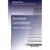 Quantum Correlations: A Modern Augmentation [Hardcover]