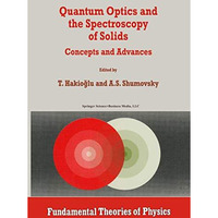 Quantum Optics and the Spectroscopy of Solids: Concepts and Advances [Paperback]