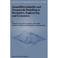 Quasidifferentiability and Nonsmooth Modelling in Mechanics, Engineering and Eco [Hardcover]