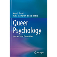 Queer Psychology: Intersectional Perspectives [Paperback]