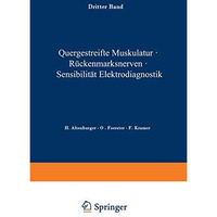 Quergestreifte Muskulatur ? R?ckenmarksnerven ? Sensibilit?t Elektrodiagnostik [Paperback]