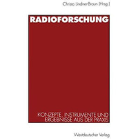 Radioforschung: Konzepte, Instrumente und Ergebnisse aus der Praxis [Paperback]