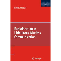 Radiolocation in Ubiquitous Wireless Communication [Paperback]