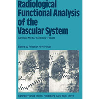 Radiological Functional Analysis of the Vascular System: Contrast Media  Method [Paperback]