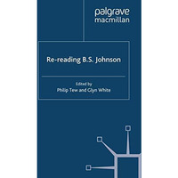 Re-reading B. S. Johnson [Paperback]