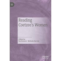 Reading Coetzee's Women [Hardcover]