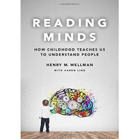 Reading Minds: How Childhood Teaches Us to Understand People [Hardcover]