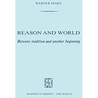 Reason and World: Between Tradition and Another Beginning [Paperback]