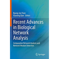 Recent Advances in Biological Network Analysis: Comparative Network Analysis and [Paperback]