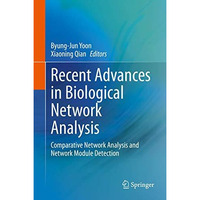 Recent Advances in Biological Network Analysis: Comparative Network Analysis and [Hardcover]