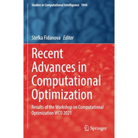 Recent Advances in Computational Optimization: Results of the Workshop on Comput [Paperback]